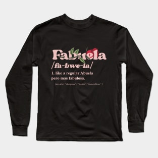 fabuela abuela grandma grandmother granny Long Sleeve T-Shirt